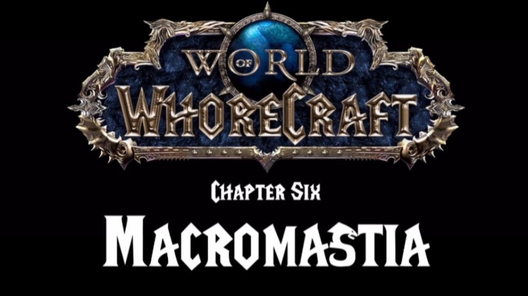 ⁣World of whorecraft chapter 6