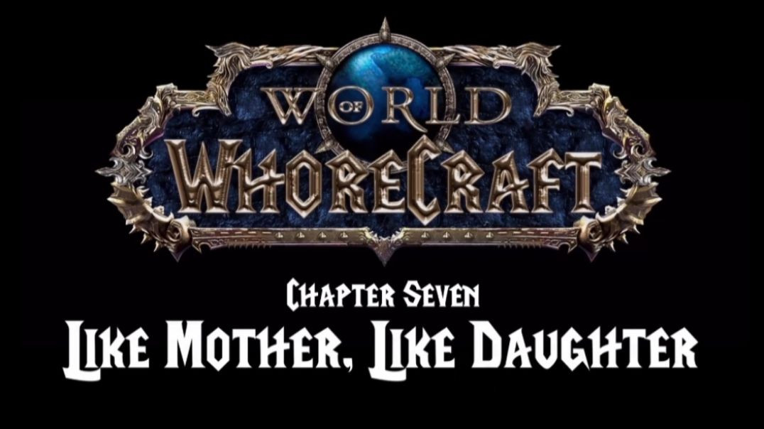⁣World of whorecraft chapter 7